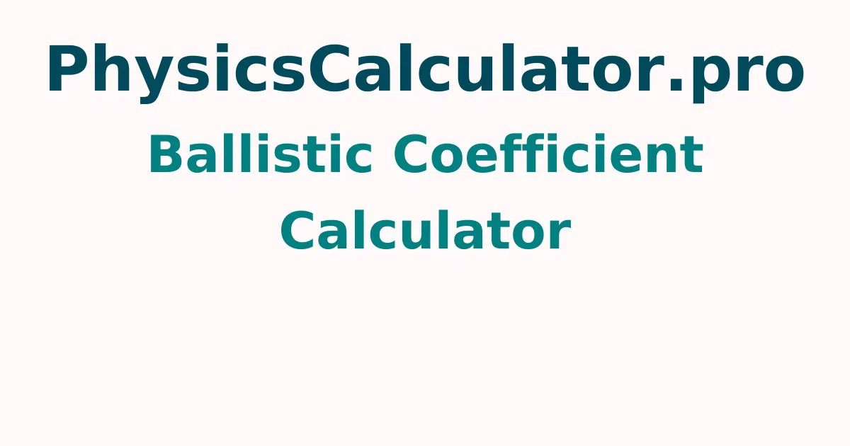 Ballistic Coefficient Calculator